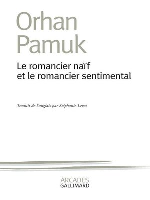 cover image of Le romancier naïf et le romancier sentimental